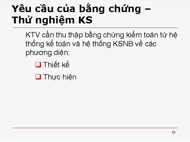 Yêu cầu của bằng chứng – Thử nghiệm KS KTV cần thu thập bằng