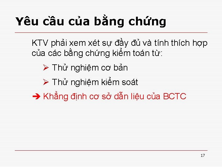 Yêu cầu của bằng chứng KTV phải xem xét sự đầy đủ và tính