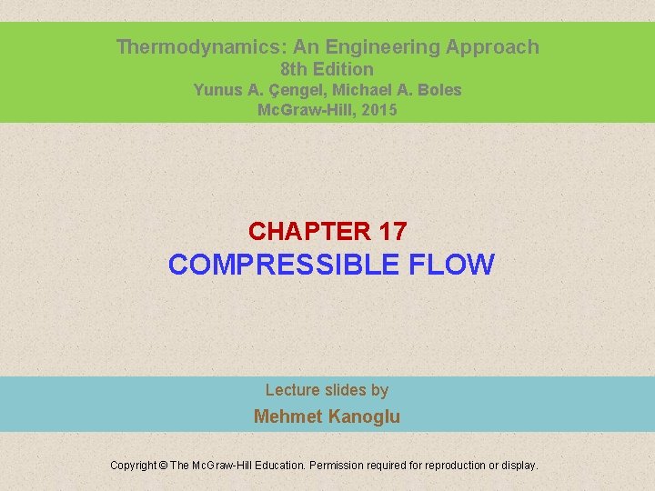 Thermodynamics: An Engineering Approach 8 th Edition Yunus A. Çengel, Michael A. Boles Mc.