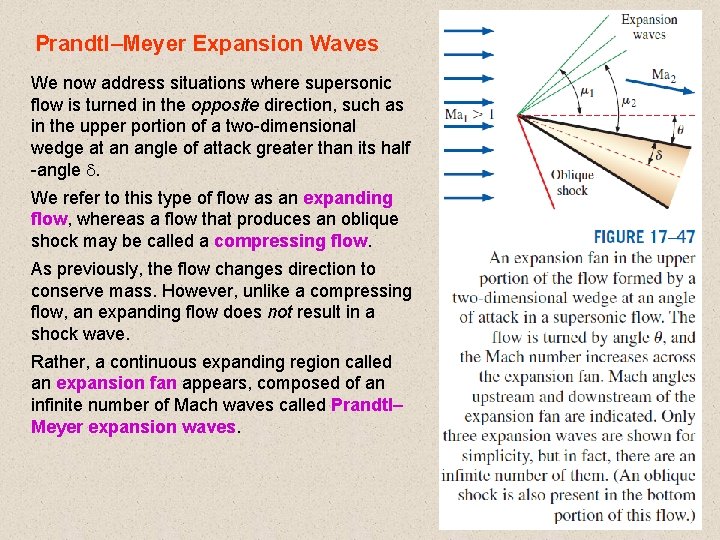 Prandtl–Meyer Expansion Waves We now address situations where supersonic flow is turned in the