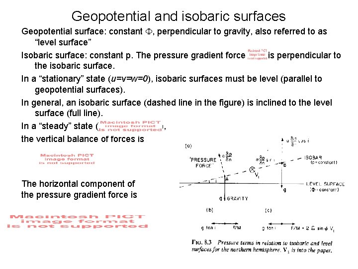 Geopotential and isobaric surfaces Geopotential surface: constant , perpendicular to gravity, also referred to