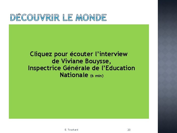 Cliquez pour écouter l’interview de Viviane Bouysse, Inspectrice Générale de l’Education Nationale (6 min)