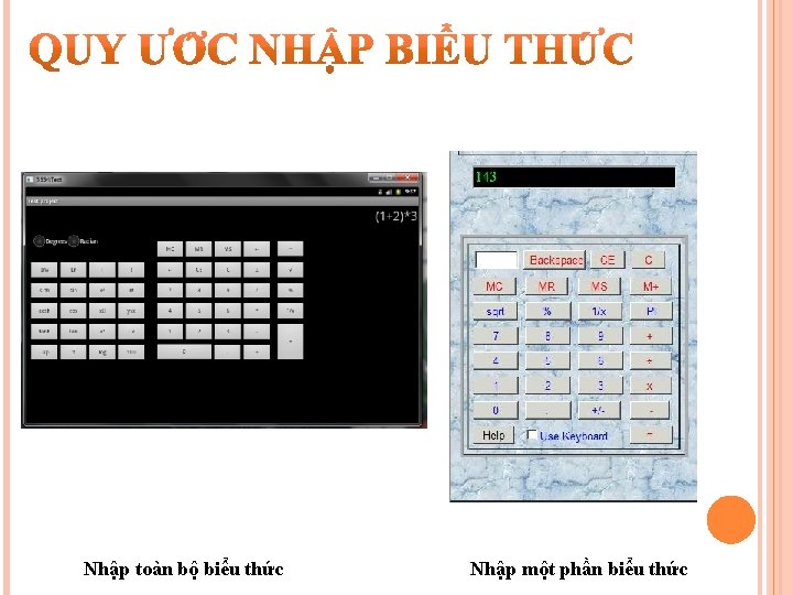 Nhập toàn bộ biểu thức Nhập một phần biểu thức 