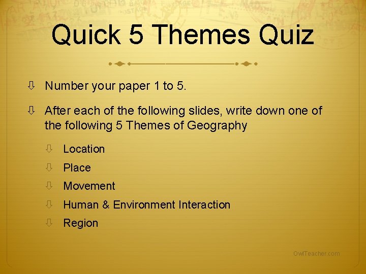 Quick 5 Themes Quiz Number your paper 1 to 5. After each of the Quick 5 Themes Quiz Number your paper 1 to 5. After each of the
