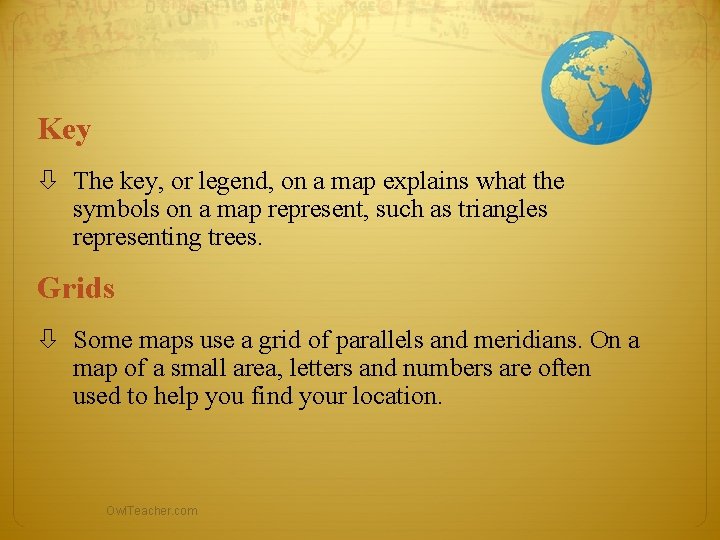 Key The key, or legend, on a map explains what the symbols on a Key The key, or legend, on a map explains what the symbols on a