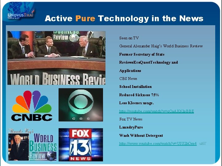 Active Pure Technology in the News Seen on TV General Alexander Haig’s World Business Active Pure Technology in the News Seen on TV General Alexander Haig’s World Business