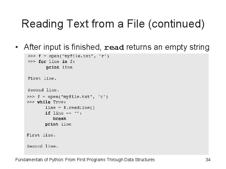 Reading Text from a File (continued) • After input is finished, read returns an