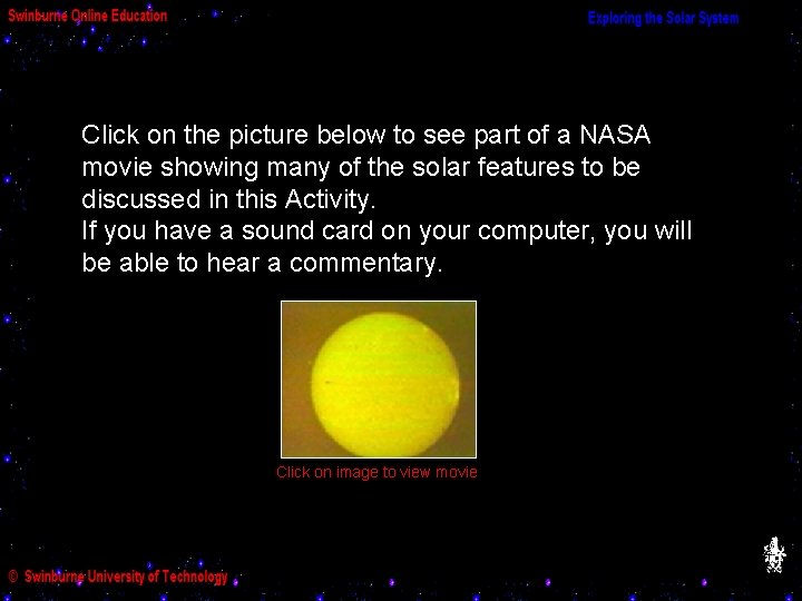 Click on the picture below to see part of a NASA movie showing many