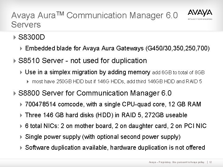 Avaya Aura. TM Communication Manager 6. 0 Servers 4 S 8300 D 4 Embedded