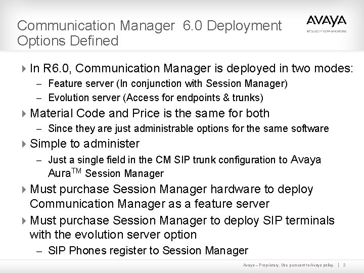 Communication Manager 6. 0 Deployment Options Defined 4 In R 6. 0, Communication Manager