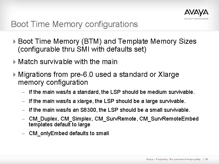 Boot Time Memory configurations 4 Boot Time Memory (BTM) and Template Memory Sizes (configurable