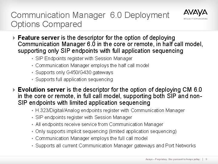 Communication Manager 6. 0 Deployment Options Compared 4 Feature server is the descriptor for