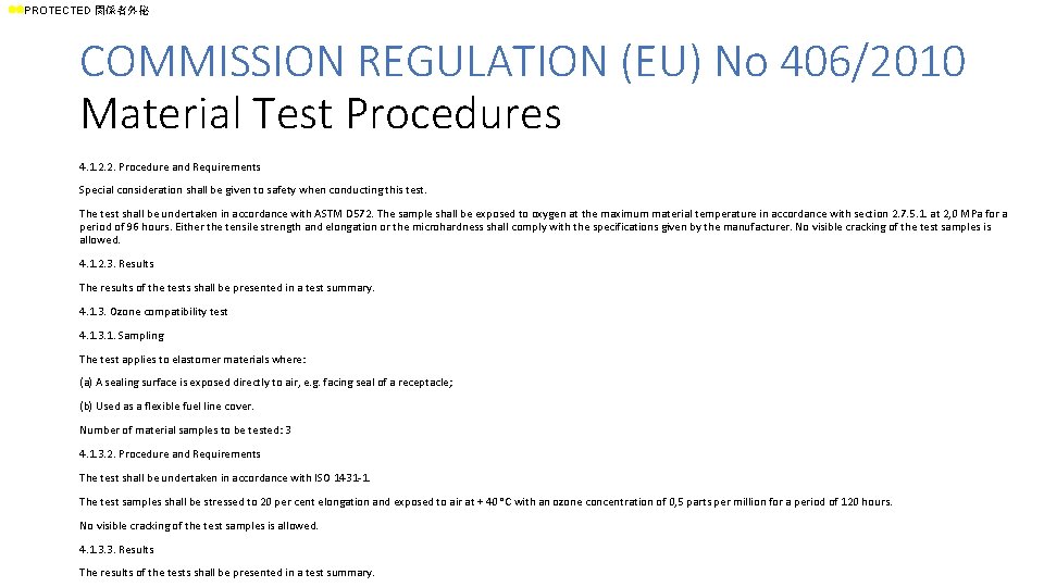 ll. PROTECTED 関係者外秘 COMMISSION REGULATION (EU) No 406/2010 Material Test Procedures 4. 1. 2.