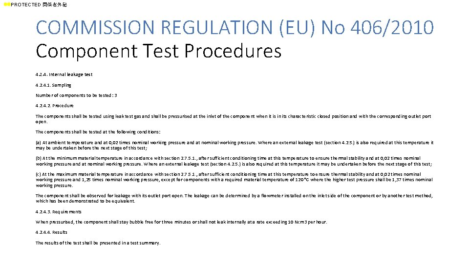 ll. PROTECTED 関係者外秘 COMMISSION REGULATION (EU) No 406/2010 Component Test Procedures 4. 2. 4.