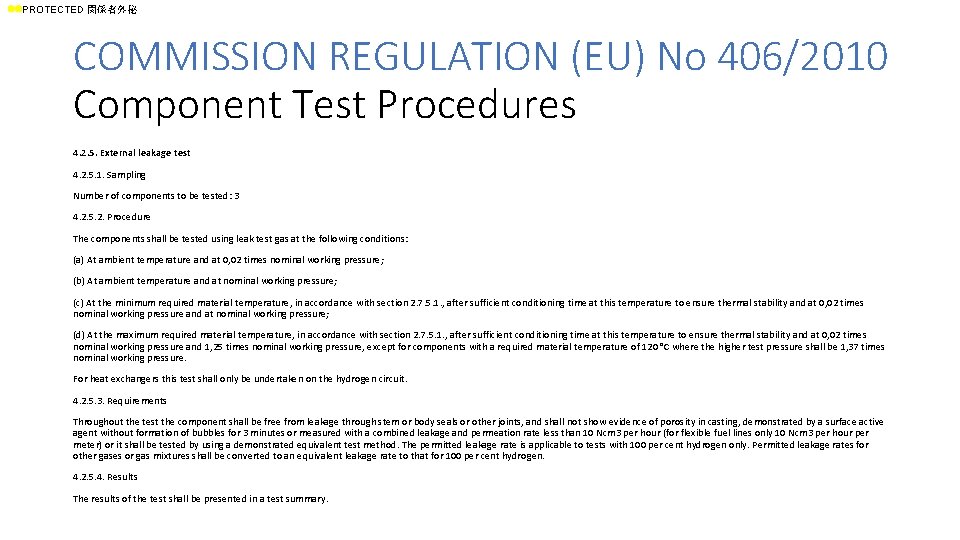 ll. PROTECTED 関係者外秘 COMMISSION REGULATION (EU) No 406/2010 Component Test Procedures 4. 2. 5.