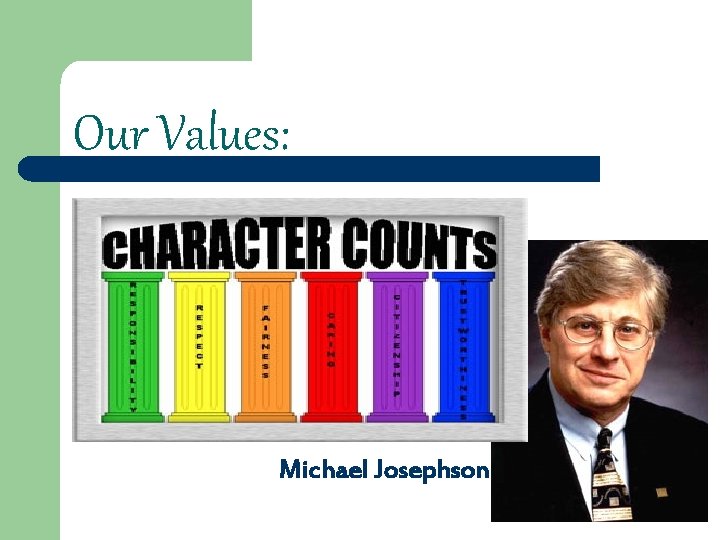 Our Values: Michael Josephson 