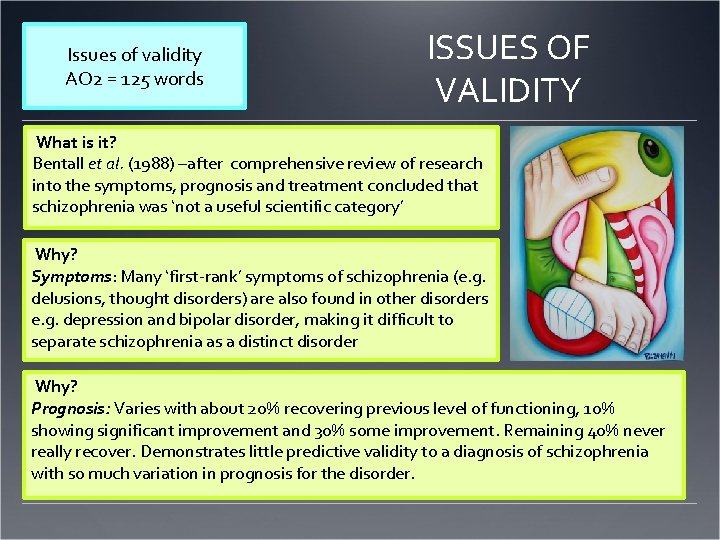 Issues of validity AO 2 = 125 words ISSUES OF VALIDITY What is it?