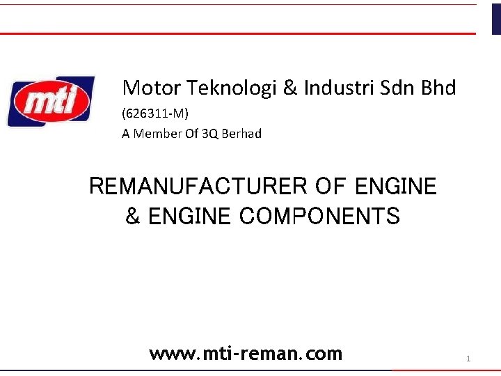 Motor Teknologi & Industri Sdn Bhd (626311 -M) A Member Of 3 Q Berhad