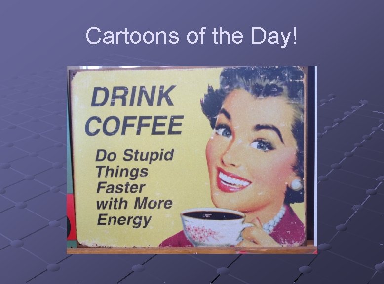 Cartoons of the Day! 