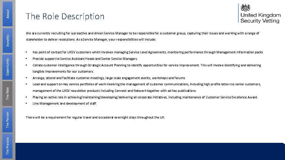 About Benefits Opportunity The Role The Person The Process The Role Description We are About Benefits Opportunity The Role The Person The Process The Role Description We are