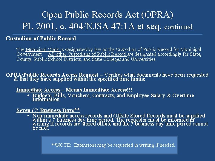 Open Public Records Act (OPRA) PL 2001, c. 404/NJSA 47: 1 A et seq.