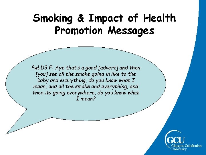 Smoking & Impact of Health Promotion Messages Pw. LD 3 F: Aye that’s a Smoking & Impact of Health Promotion Messages Pw. LD 3 F: Aye that’s a