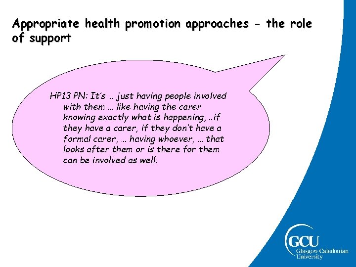 Appropriate health promotion approaches - the role of support HP 13 PN: It’s … Appropriate health promotion approaches - the role of support HP 13 PN: It’s …