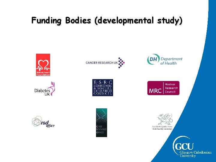 Funding Bodies (developmental study) Funding Bodies (developmental study)