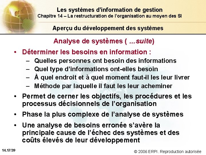 Les systèmes d’information de gestion Chapitre 14 – La restructuration de l’organisation au moyen