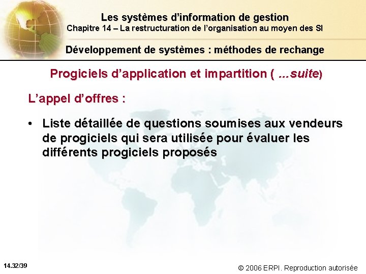 Les systèmes d’information de gestion Chapitre 14 – La restructuration de l’organisation au moyen