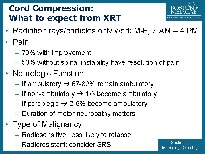 Cord Compression: What to expect from XRT 17 • Radiation rays/particles only work M-F,