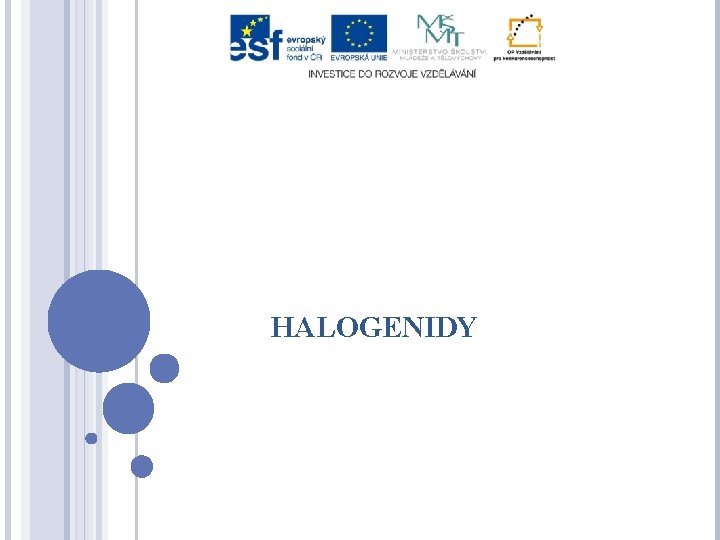 HALOGENIDY 