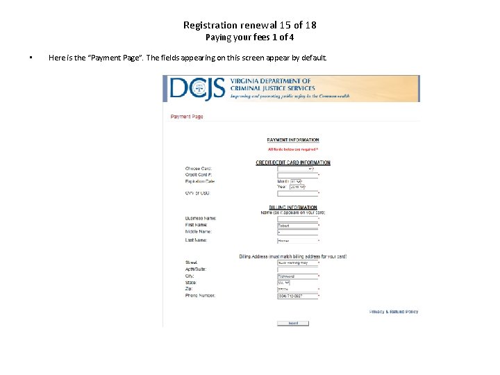 Registration renewal 15 of 18 Paying your fees 1 of 4 • Here is