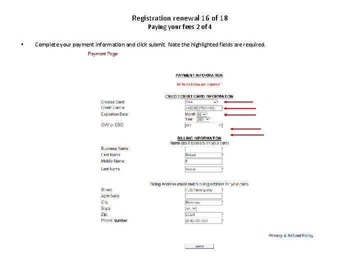 Registration renewal 16 of 18 Paying your fees 2 of 4 • Complete your