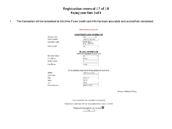 Registration renewal 17 of 18 Paying your fees 3 of 4 • The transaction