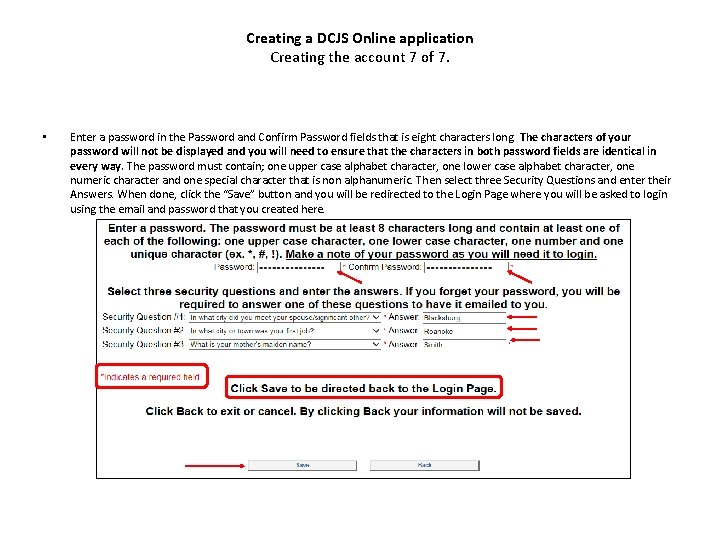 Creating a DCJS Online application Creating the account 7 of 7. • Enter a
