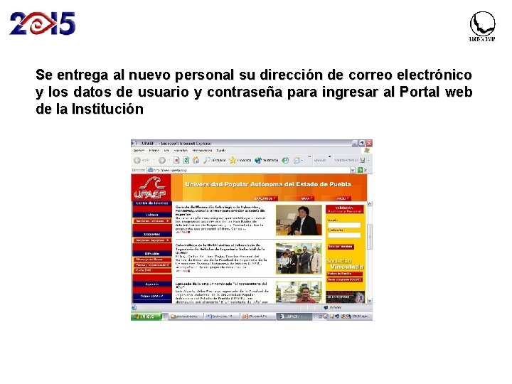 Se entrega al nuevo personal su dirección de correo electrónico y los datos de