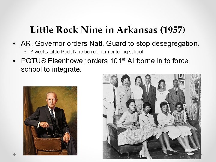 Little Rock Nine in Arkansas (1957) • AR. Governor orders Natl. Guard to stop