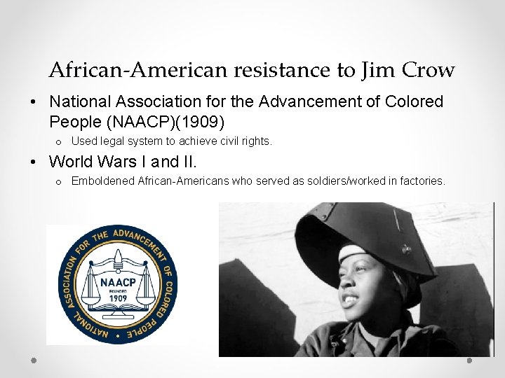African-American resistance to Jim Crow • National Association for the Advancement of Colored People