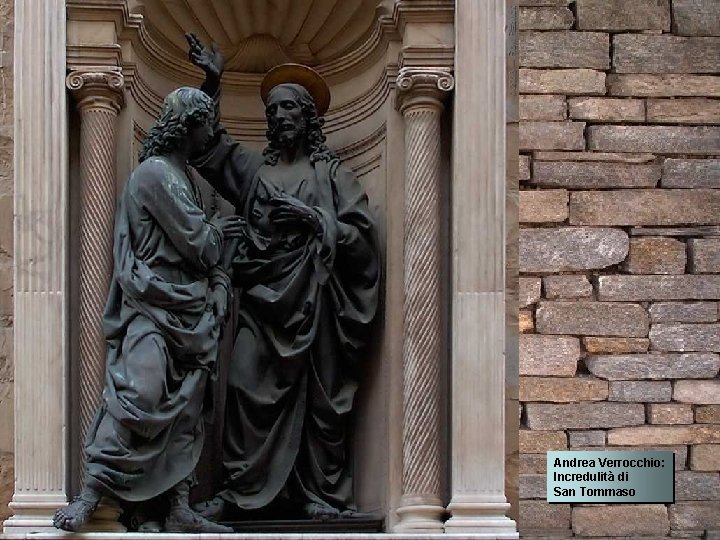 Andrea Verrocchio: Incredulità di San Tommaso 