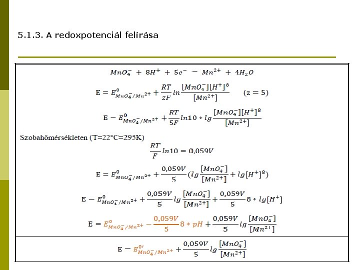 5. 1. 3. A redoxpotenciál felírása 5 