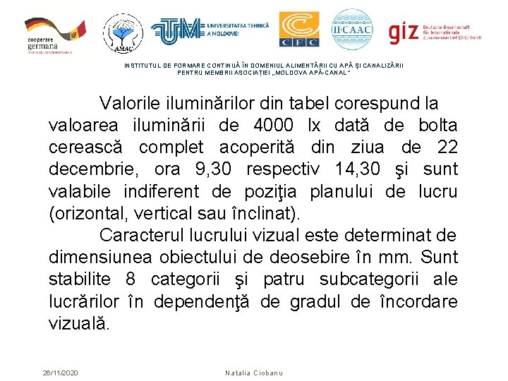 INSTITUTUL DE FORMARE CONTINUĂ ÎN DOMENIUL ALIMENTĂRII CU APĂ ŞI CANALIZĂRII PENTRU MEMBRII ASOCIAȚIEI