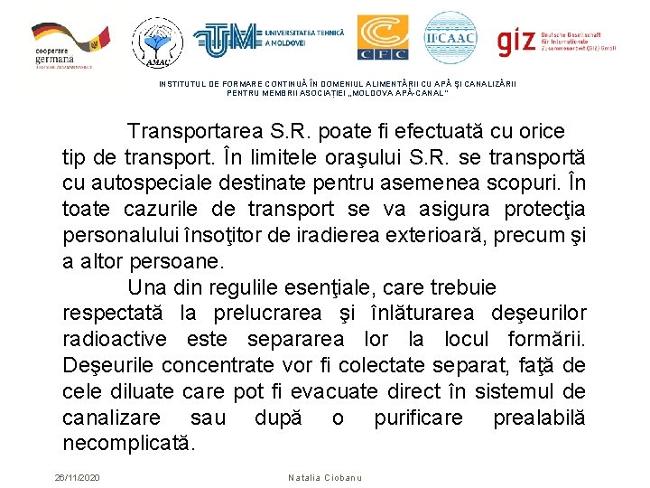 INSTITUTUL DE FORMARE CONTINUĂ ÎN DOMENIUL ALIMENTĂRII CU APĂ ŞI CANALIZĂRII PENTRU MEMBRII ASOCIAȚIEI