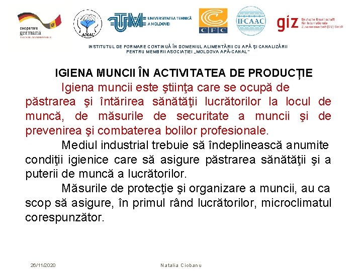 INSTITUTUL DE FORMARE CONTINUĂ ÎN DOMENIUL ALIMENTĂRII CU APĂ ŞI CANALIZĂRII PENTRU MEMBRII ASOCIAȚIEI