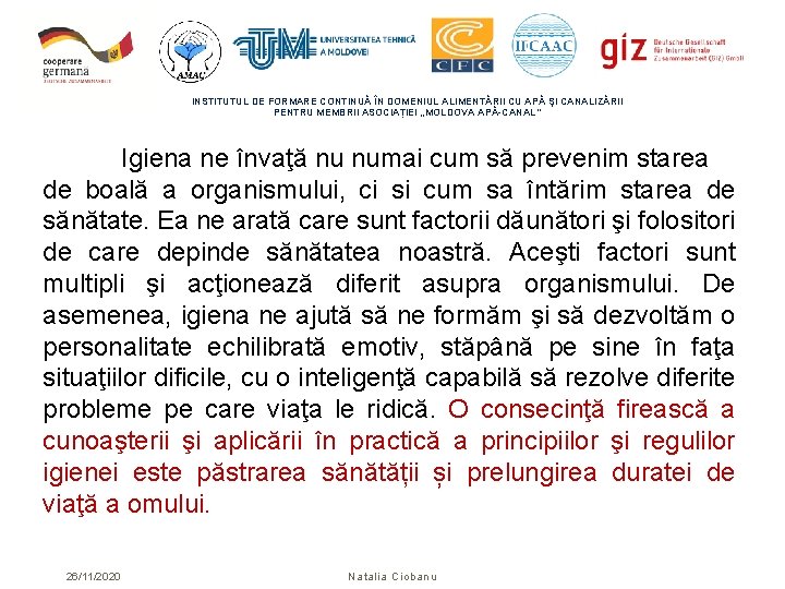 INSTITUTUL DE FORMARE CONTINUĂ ÎN DOMENIUL ALIMENTĂRII CU APĂ ŞI CANALIZĂRII PENTRU MEMBRII ASOCIAȚIEI