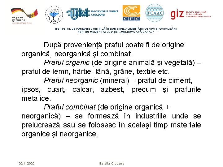 INSTITUTUL DE FORMARE CONTINUĂ ÎN DOMENIUL ALIMENTĂRII CU APĂ ŞI CANALIZĂRII PENTRU MEMBRII ASOCIAȚIEI