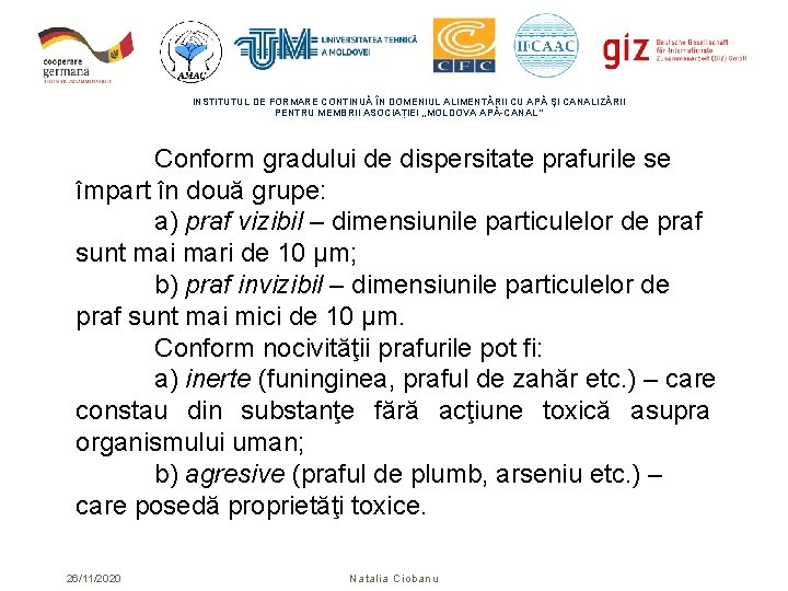 INSTITUTUL DE FORMARE CONTINUĂ ÎN DOMENIUL ALIMENTĂRII CU APĂ ŞI CANALIZĂRII PENTRU MEMBRII ASOCIAȚIEI