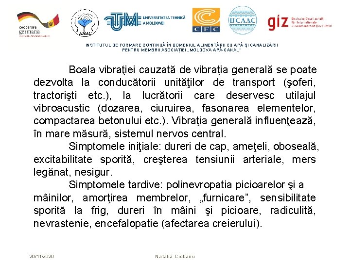 INSTITUTUL DE FORMARE CONTINUĂ ÎN DOMENIUL ALIMENTĂRII CU APĂ ŞI CANALIZĂRII PENTRU MEMBRII ASOCIAȚIEI