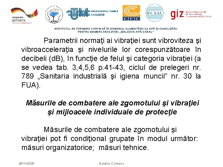 INSTITUTUL DE FORMARE CONTINUĂ ÎN DOMENIUL ALIMENTĂRII CU APĂ ŞI CANALIZĂRII PENTRU MEMBRII ASOCIAȚIEI