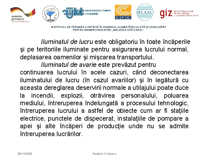 INSTITUTUL DE FORMARE CONTINUĂ ÎN DOMENIUL ALIMENTĂRII CU APĂ ŞI CANALIZĂRII PENTRU MEMBRII ASOCIAȚIEI